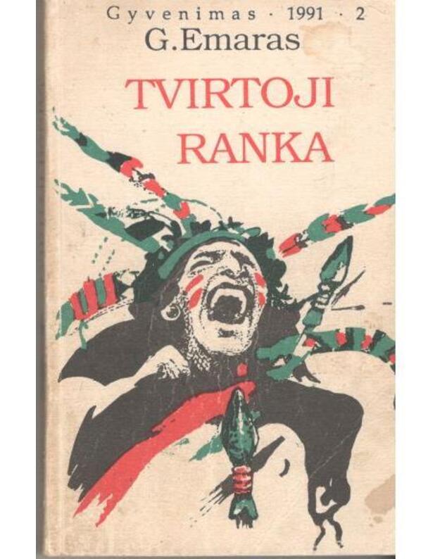 Tvirtoji ranka / Nuotykių romanas - Emaras G.