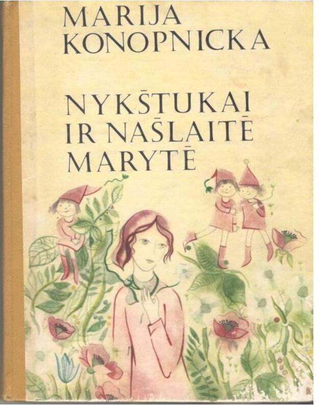 Nykštukai ir našlaitė Marytė - Konopnicka Marija