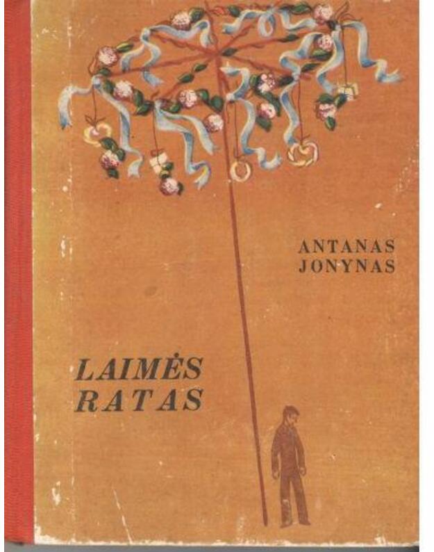 Laimės ratas. Apsakymai / 2-as leidimas, 1973 - Jonynas Antanas 