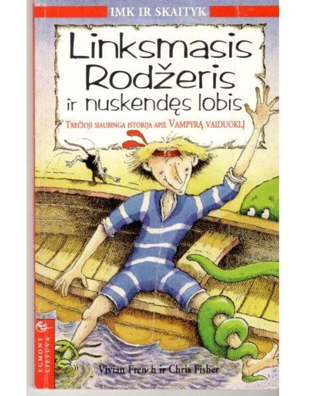 Linksmasis Rodžeris ir nuskendęs lobis / Imk ir skaityk - French Vivian, Fisher Chris