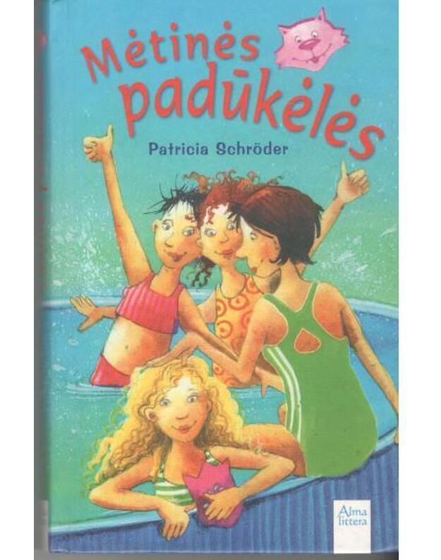 Mėtinės padūkėlės  - Patricia Schroder