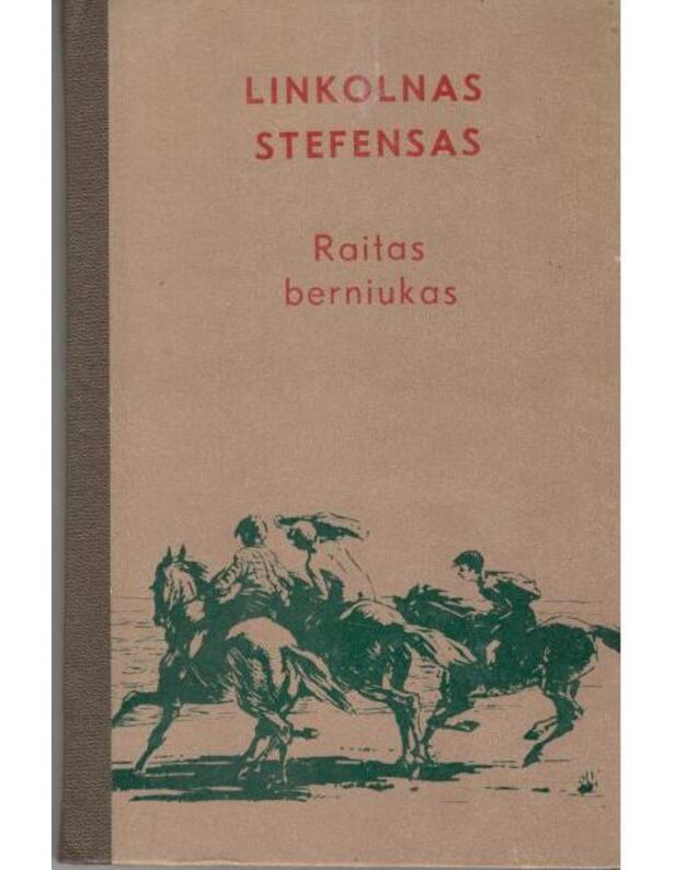 Raitas Berniukas. Apysaka - Linkolnas Stefensas