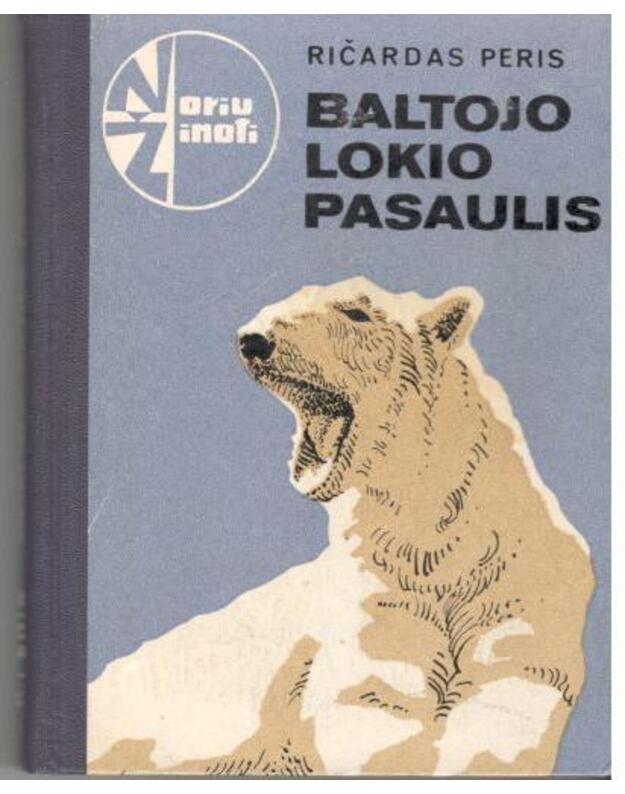 Baltojo lokio pasaulis / NŽ - Peris Ričardas