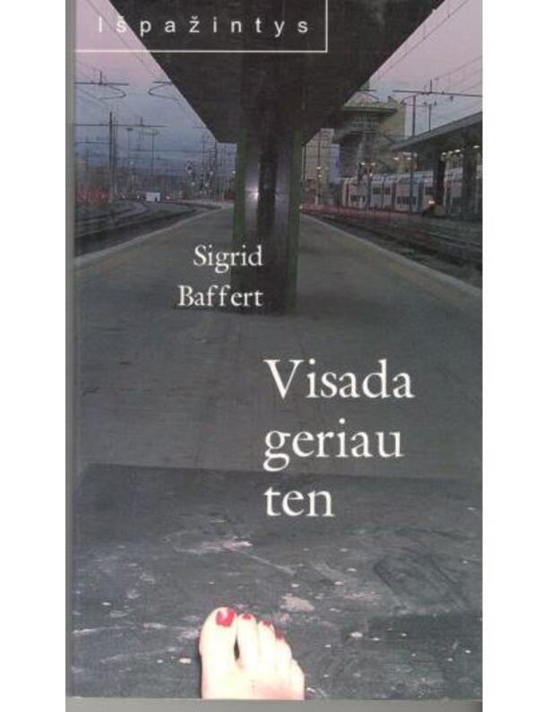 Visada geriau ten / serija 