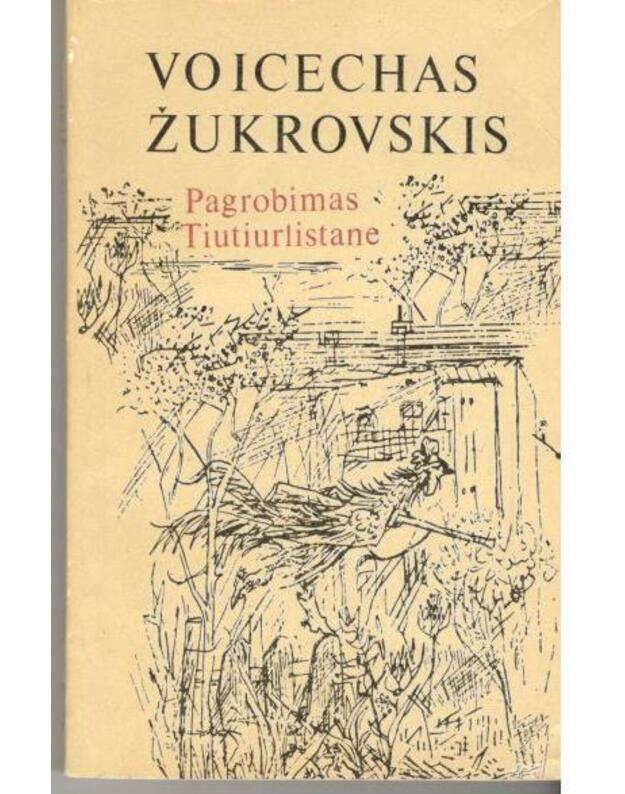 Pagrobimas Tiutiurlistane - Voicechas Žukrovskis