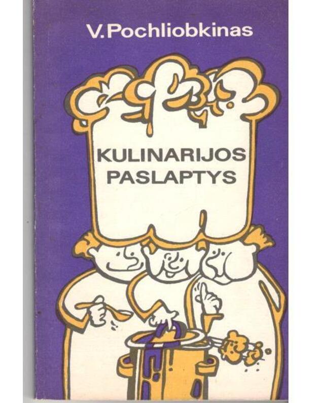 Kulinarijos paslaptys - Viljamas Pochliobkinas