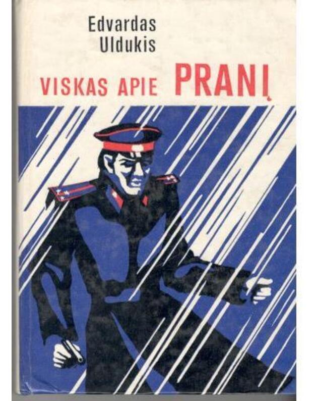 Viskas apie Pranį. Nuotykių romanas - Uldukis Edvardas