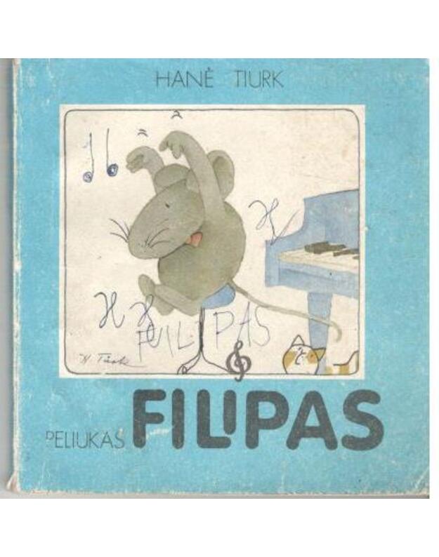 Peliukas Filipas - Tiurk Hanė 