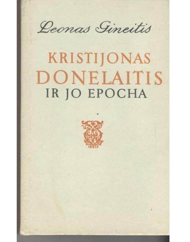 Kristijonas Donelaitis ir jo epocha - Gineitis Leonas