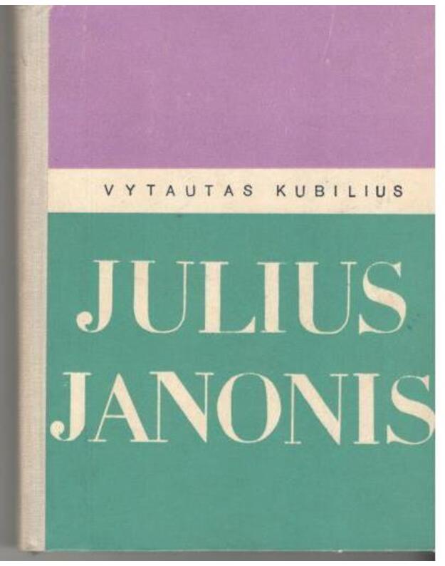 Julius Janonis / 2-as pataisytas leidimas 1970 - Kubilius V. 