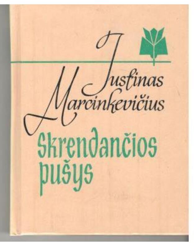 Skrendančios pušys. Eilėraščiai 1962-1977 - Marcinkevičius Justinas 