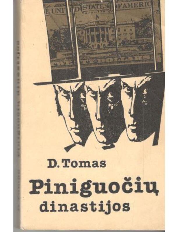 Piniguočių dinastijos / 2-as leidimas 1986 - Tomas D. / Thomas Dana L.