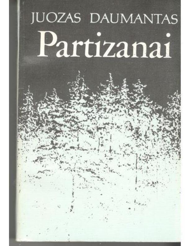 Partizanai / Fotografuotinis leidimas - Daumantas Juozas