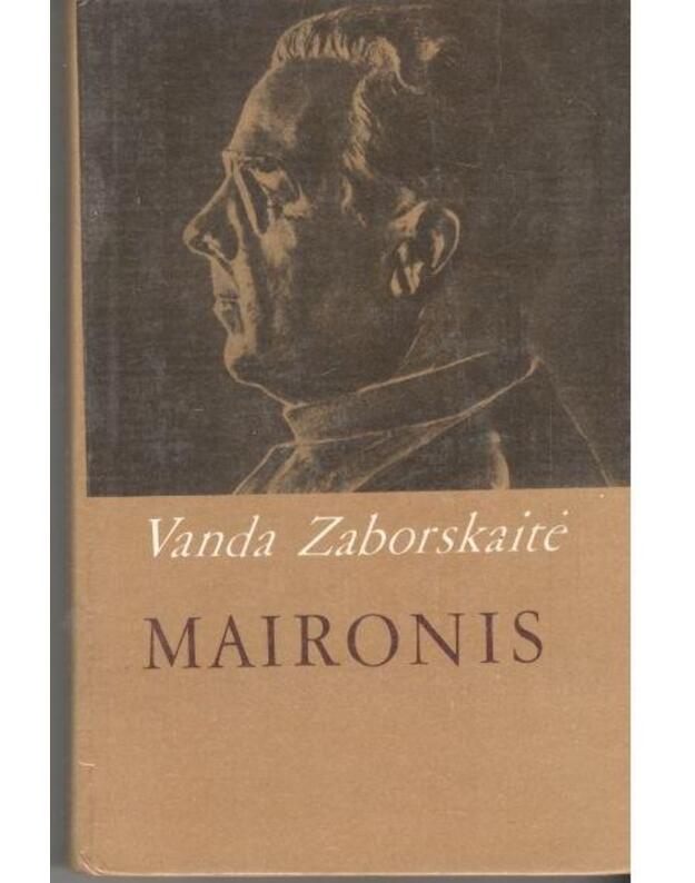 Maironis. Monografija / 2-as leidimas 1987 - Zaborskaitė Vanda