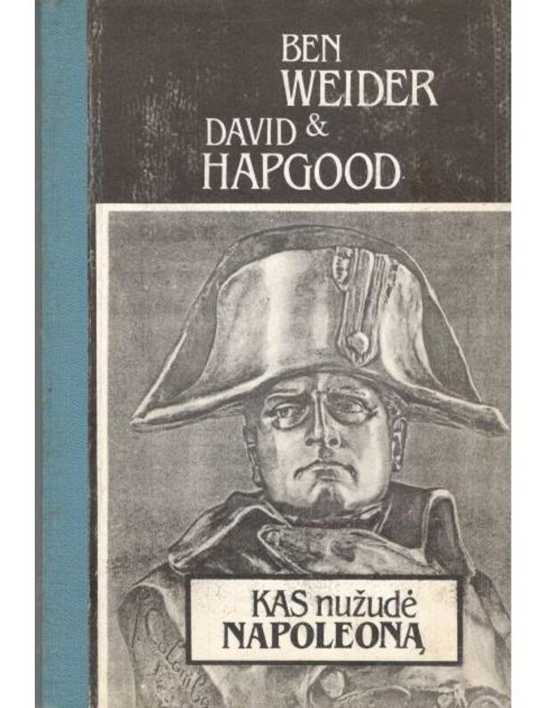 Kas nužudė Napoleoną - Weider Ben, Hapgood 