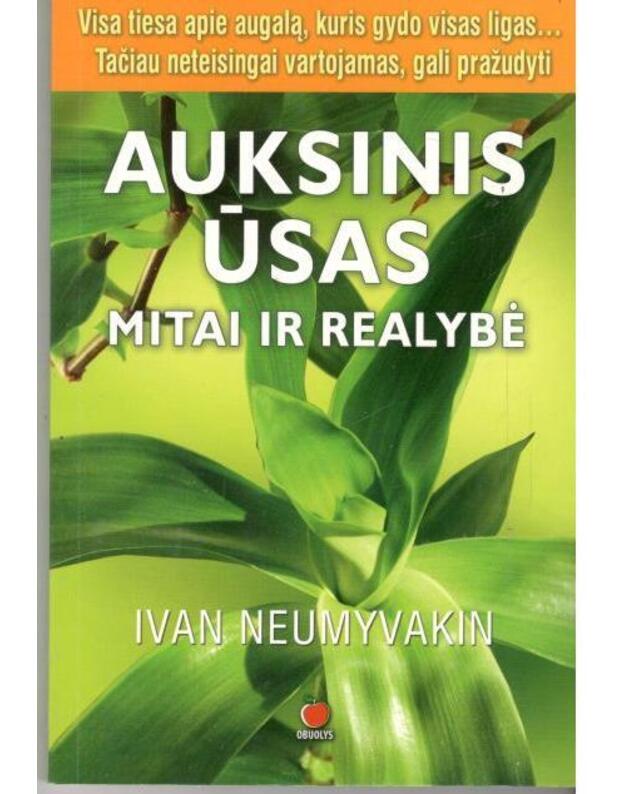 Auksinis ūsas. Mitai ir realybė - Neumyvakin Ivan