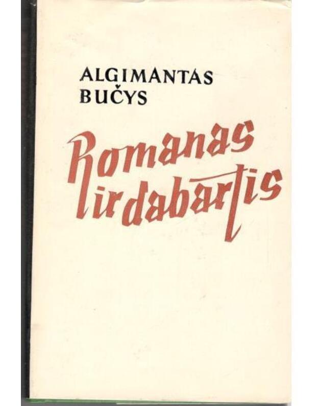 Romanas ir dabartis / 2-oji laida 1977 - Bučys Algimantas 