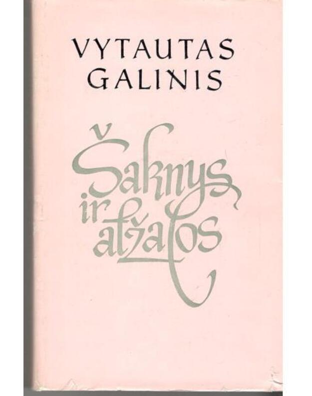 Šaknys ir atžalos - Galinis Vytautas