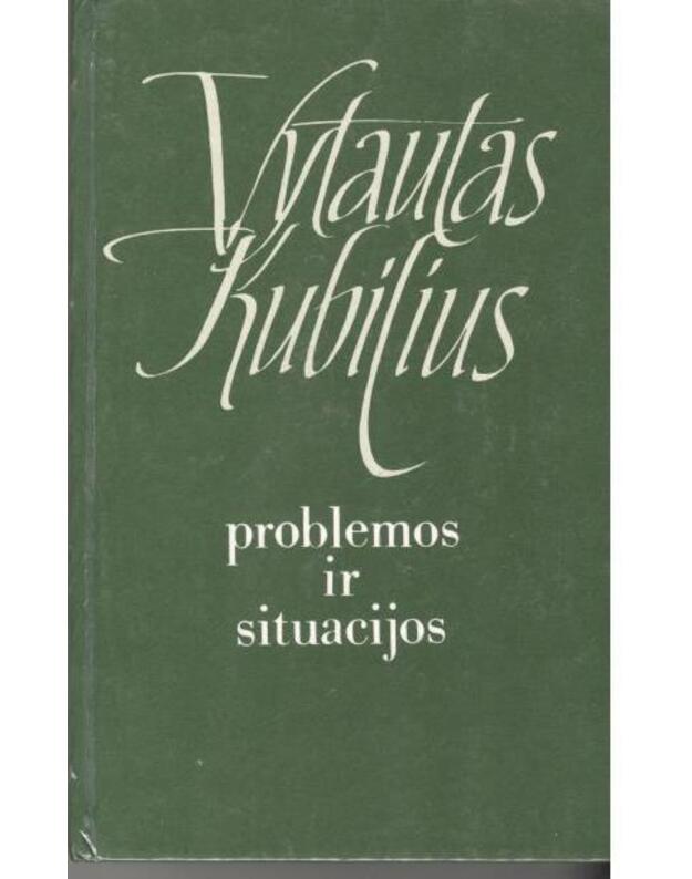 Problemos ir situacijos - Kubilius Vytautas