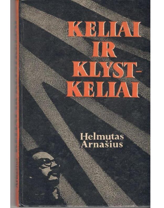 Keliai ir klystkeliai - Arnašius Helmutas