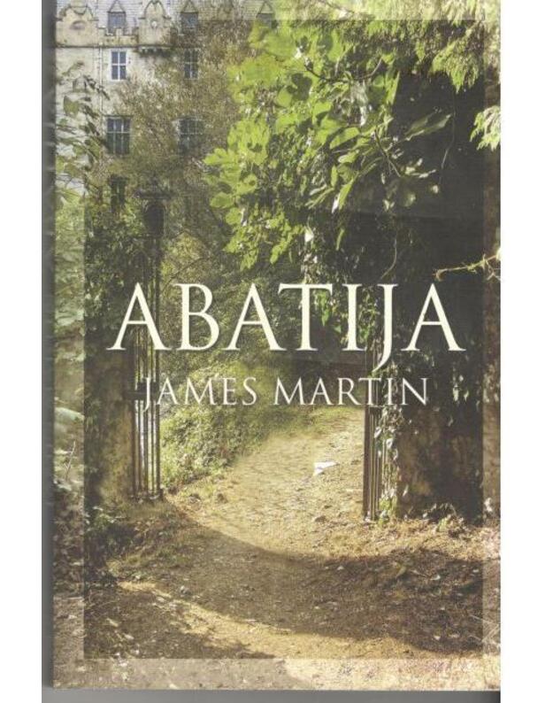 Abatija. Romanas - Martin James