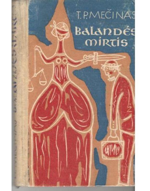 Balandės mirtis - Mečinas T. P.