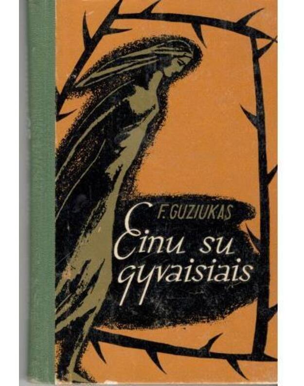 Einu su gyvaisiais - Guziukas F.