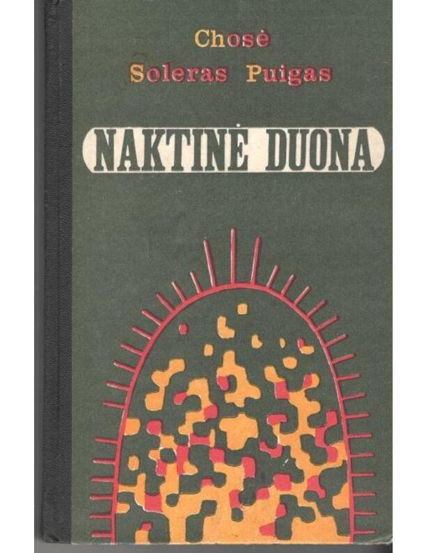 Naktinė duona - Chosė Soleras Puigas