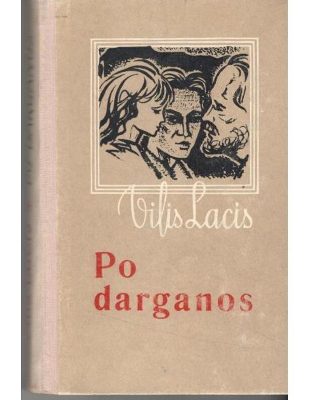 Po darganos. Romanas - Lacis Vilis 