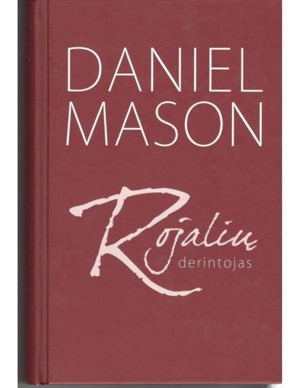 Rojalių derintojas. Romanas - Mason Daniel