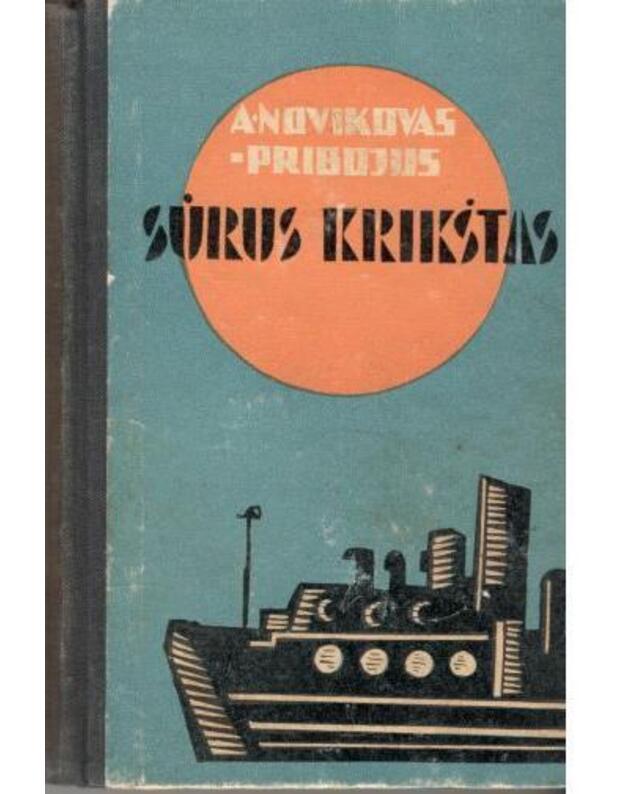 Sūrus krikštas. Apysaka - Novikovas-Pribojus A.