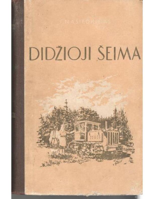 Didžioji šeima. Romanas - Nasiedkinas F.