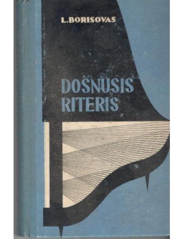 Dosnusis riteris - L. Borisovas