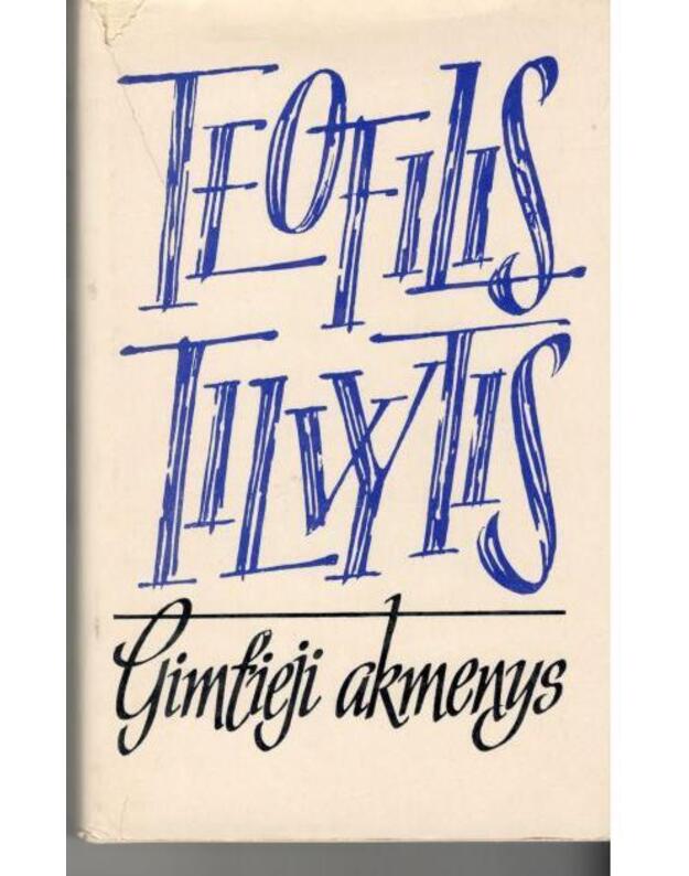 Gimtieji akmenys - Tilvytis Teofilis