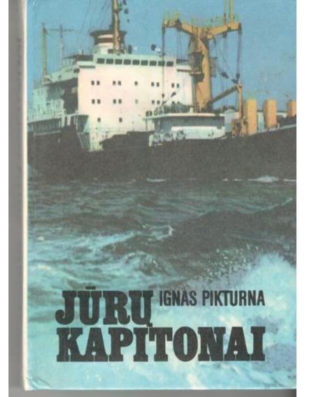 Jūrų kapitonai. Apybraižos - Pikturna Ignas 