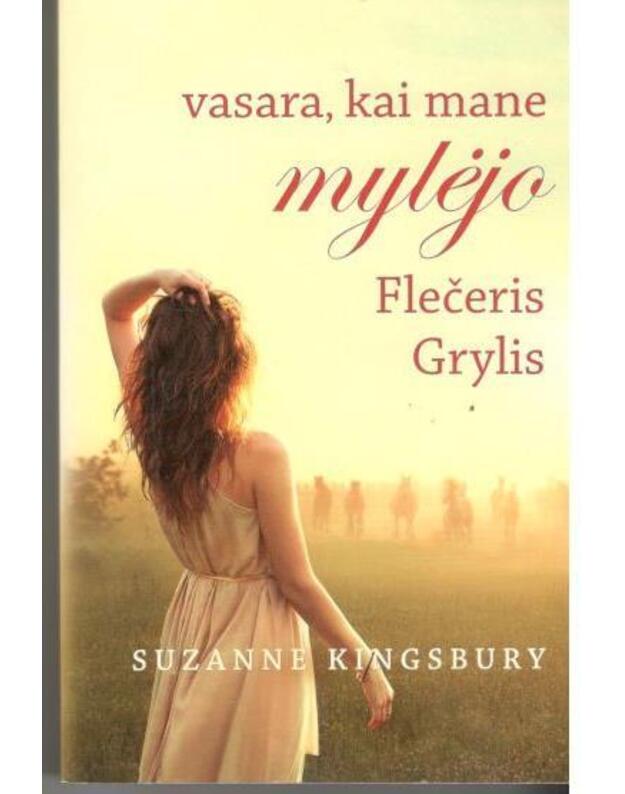 Vasara, kai mane mylėjo Flečeris Grylis - Suzanne Kingsbury