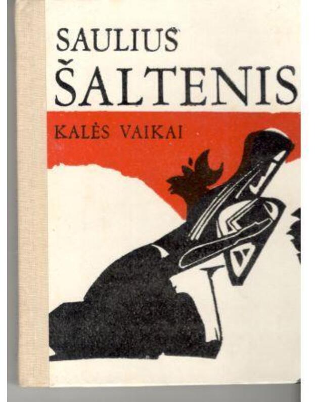 Kalės vaikai. Romanas / 1990 - Šaltenis Saulius 