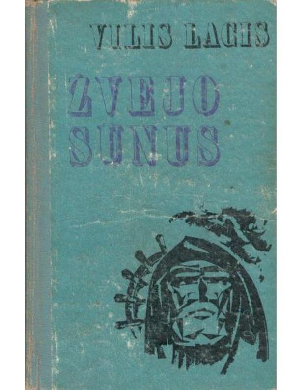 Žvejo sūnus / 1973 - Lacis Vilis / iš latvių kalbos vertė Aleksandras Žirgulys