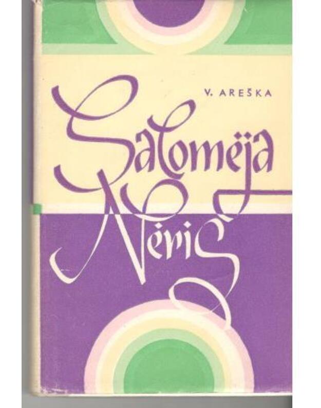 Salomėja Nėris / Gyvenimas ir kūryba 1974 - Areška Vitas