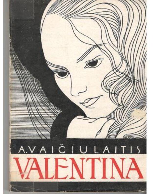 Valentina / 1951 - Vaičiulaitis Antanas