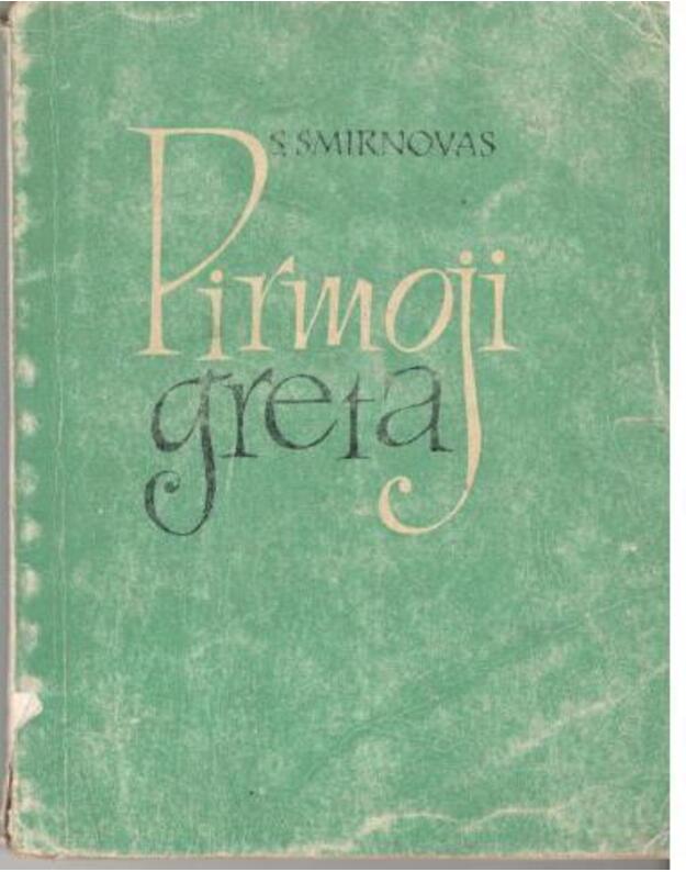 Pirmoji greta - Smirnovas S