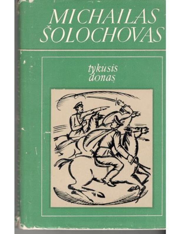 Tykusis Donas. T.: 1-4 / 1977 - Šolochovas Michailas