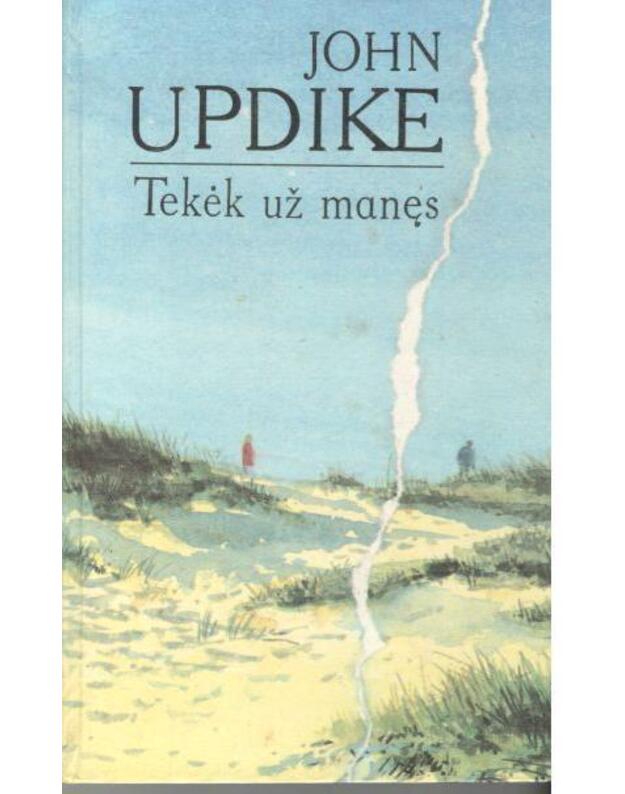 Tekėk už manęs - Updike John