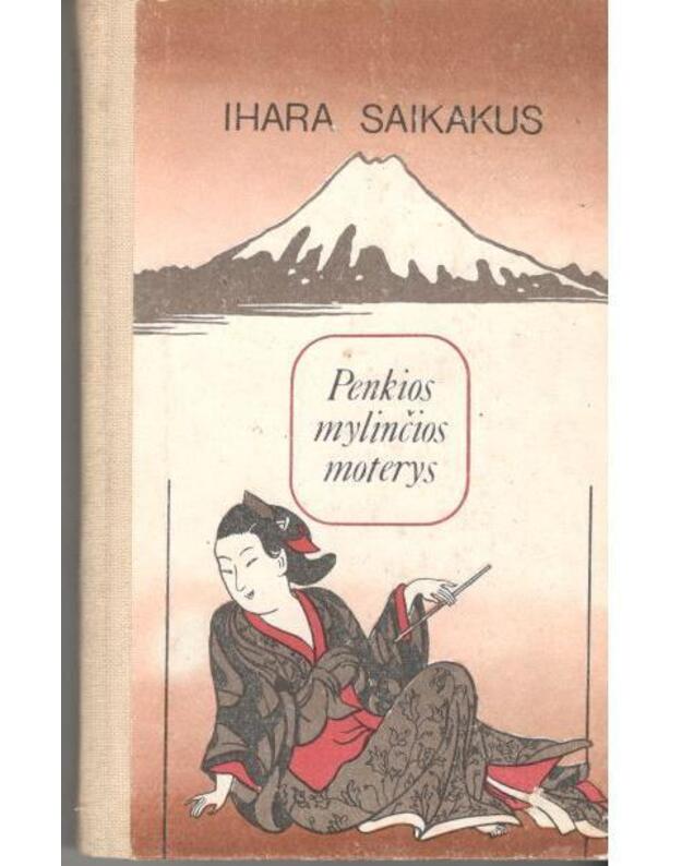 Penkios mylinčios moterys - Saikakus Ihara / Japonija