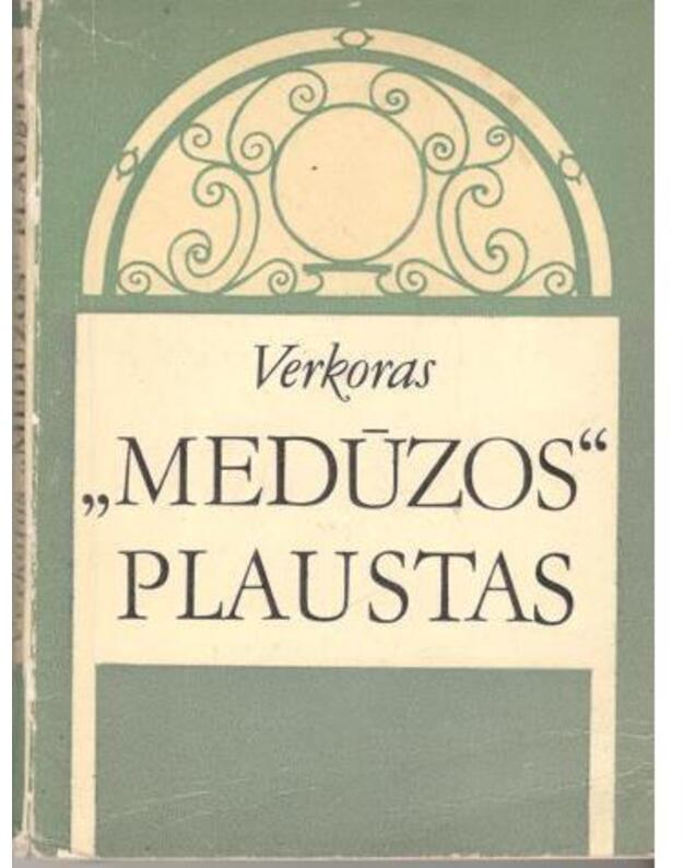 „Medūzos“ plaustas - Verkoras