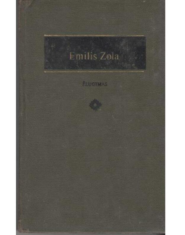 Žlugimas / Literatūros klasika 19 - Zola Emilis