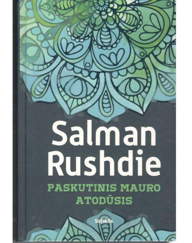 Paskutinis Mauro atodūsis / 2-as pataisytas leidimas 2015 - Rushdie Salman 