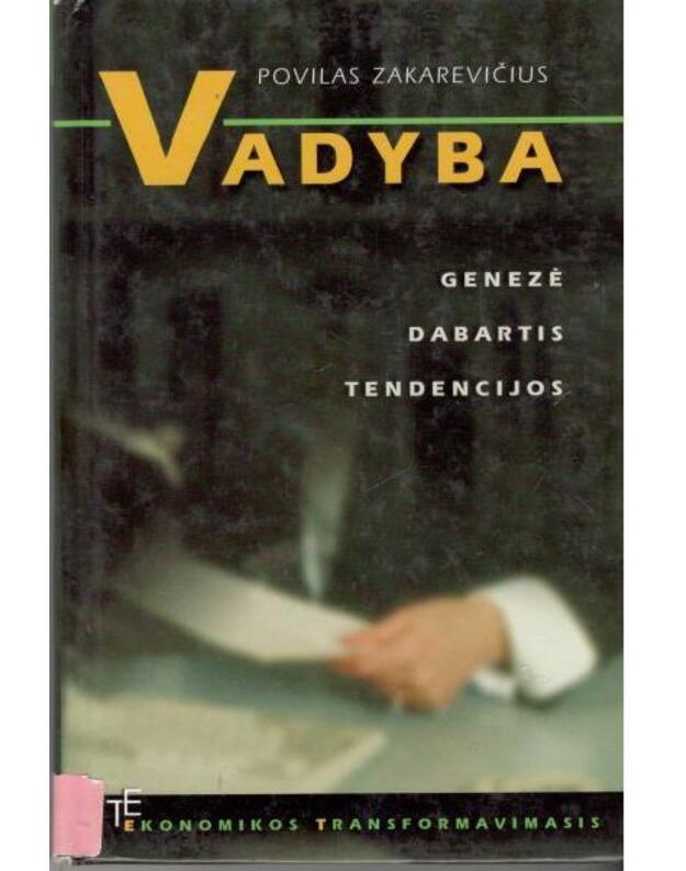 Vadyba: genezė, dabartis, tendencijos - Zakarevičius Povilas 