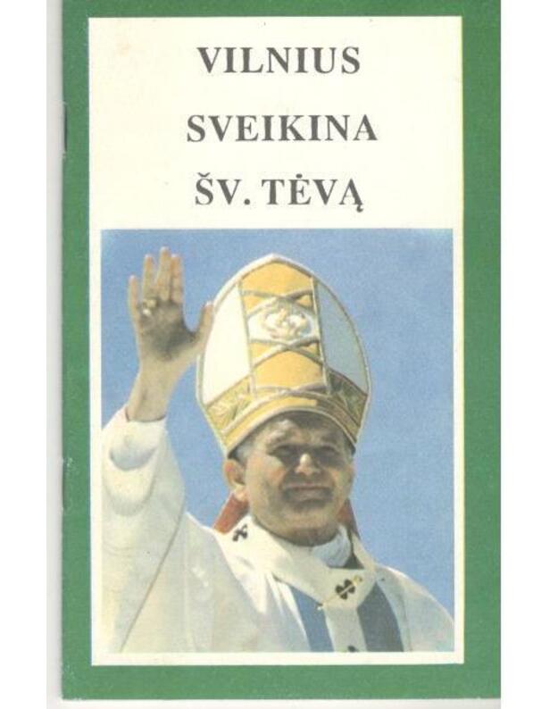 Vilnius sveikina Šv. Tėvą - Vizito Vilniuje diena, 1993 rugsėjo 4