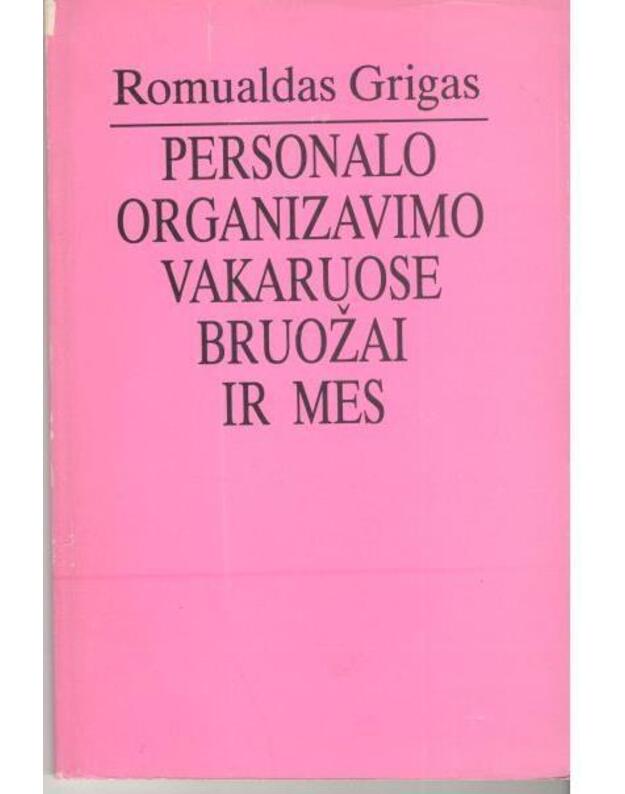 Personalo organizavimo principai - Romualdas Grigas